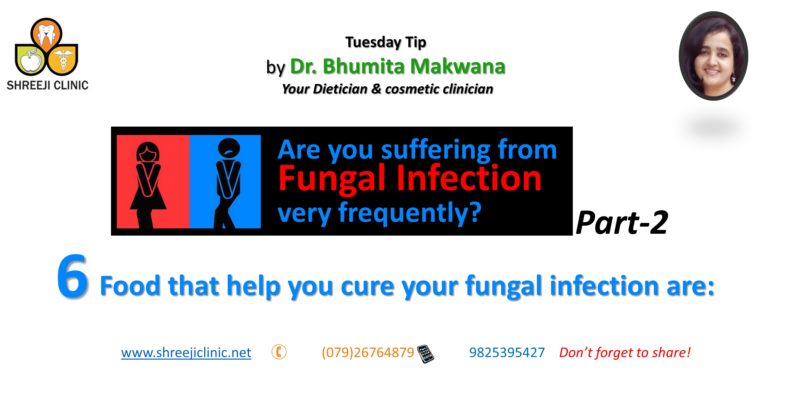 Are You Suffering From  Fungal Infection  Very Frequently? Part-2: 6 Food That Help You Cure Your Fungal Infection