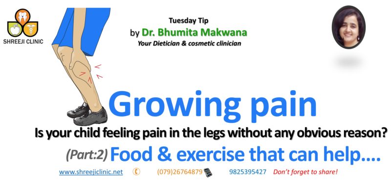 Growing Pain: (Part-2) Food & Exercise That Can Help…..