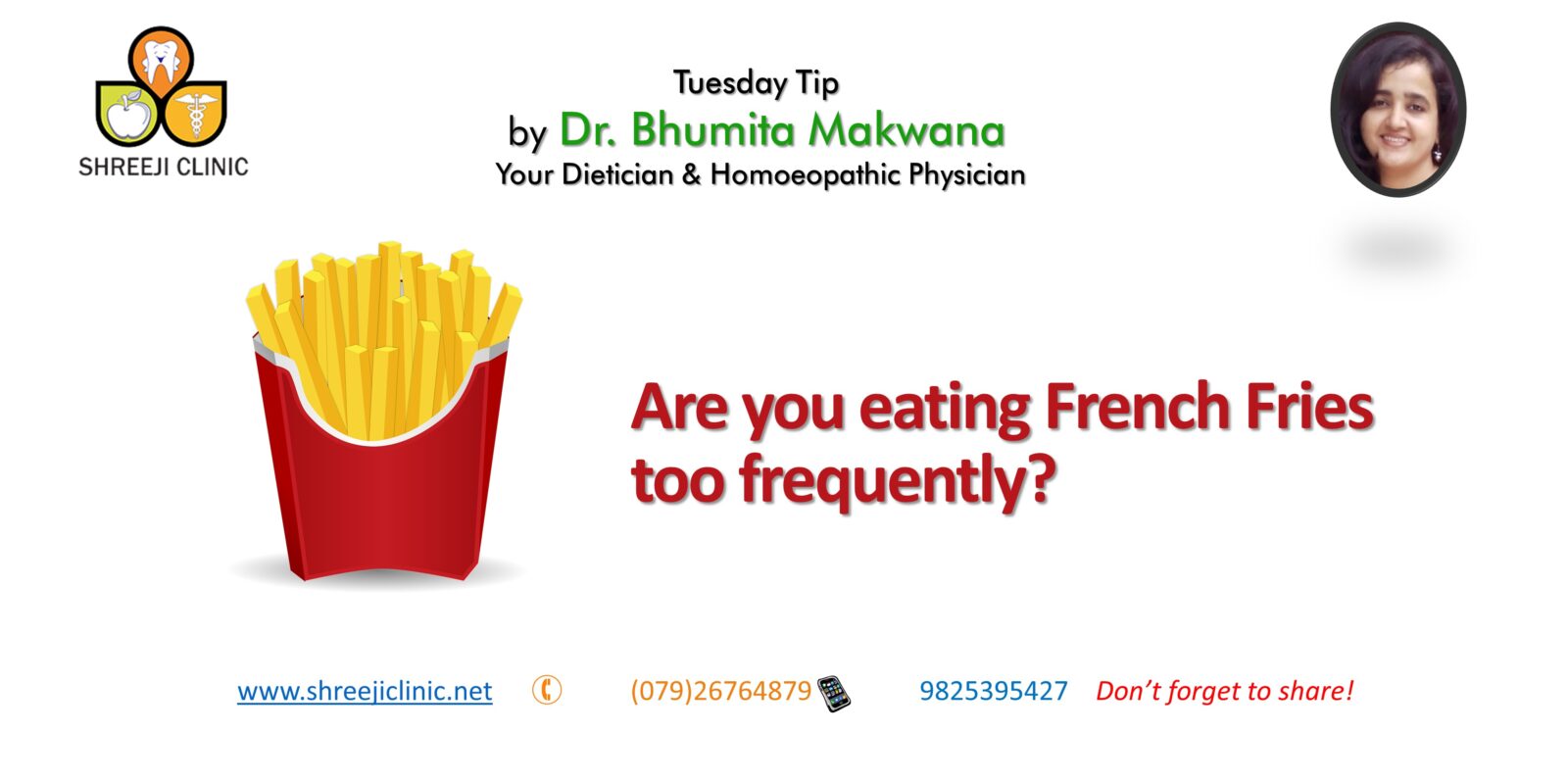Are you eating French fries too frequently? Shreeji Clinic